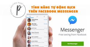 Facebook Messenger sắp có tính năng tự động BIÊN DỊCH tin nhắn