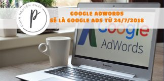 Google đổi tên nhóm sản phẩm - Google Adwords sẽ là Google Ads từ 24/7/2018