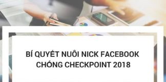 Hướng dẫn nuôi nick Facebook mới hạn chế checkpoint 2018
