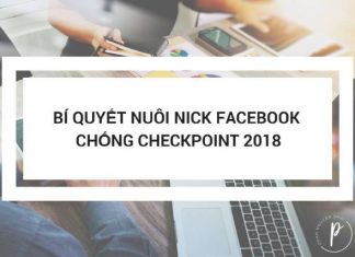Hướng dẫn nuôi nick Facebook mới hạn chế checkpoint 2018