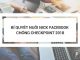 Hướng dẫn nuôi nick Facebook mới hạn chế checkpoint 2018