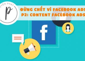 Đừng chết vì Facebook Ads - Phần 2: Content Facebook Ads