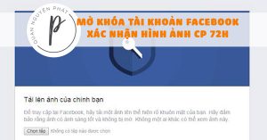 Hướng dẫn mở khóa tài khoản Facebook Checkpoint 72h