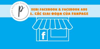 Seri Facebook & Facebook Ads - Bài 1: Các giai đoạn của Fanpage, sự hình thành đầu tiên