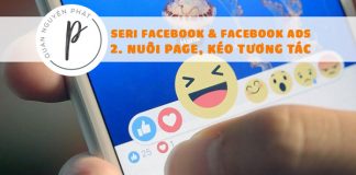 Seri Facebook & Facebook Ads – Bài 2: Nuôi fanpage, kéo tương tác Seri Facebook & Facebook Ads - Bài 2: Nuôi fanpage, kéo tương tác