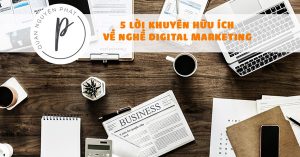 5 lời khuyên dành cho người mới vào nghề marketing