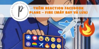 Hướng dẫn tạo reaction Máy Bay và Ngọn Lửa Facebook T8-2018 Hướng dẫn tạo reaction Máy Bay và Ngọn Lửa Facebook T8-2018