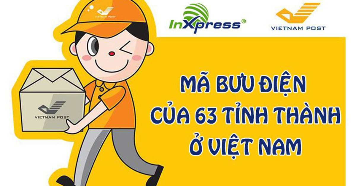 Mã Bưu Chính – Mã Zip Postal Code 63 tỉnh thành Việt Nam mới nhất 2021