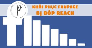 Hướng dẫn cách khôi phục fanpage bị bóp reach