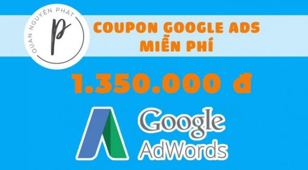 Hướng dẫn nhận Coupon/Mã khuyến mại 1.350.000₫ Google Adwords chạy Ads