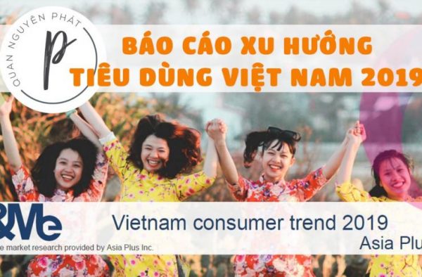 Báo cáo xu hướng tiêu dùng Việt Nam 2019 - Q&Me Research