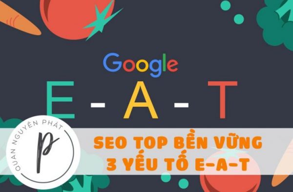 E-A-T là gì? SEO top Google bền vững với tư duy E-A-T E-A-T là gì? SEO top Google bền vững với tư duy E-A-T