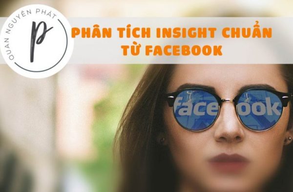 5 bước lấy insight khách hàng chuẩn từ Facebook