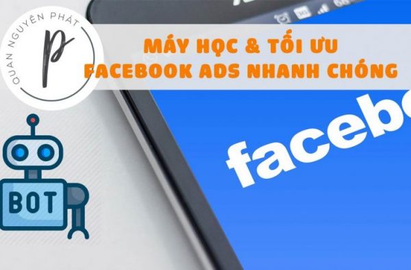 Giai đoạn máy học trong Facebook Ads là gì? Cách để tối ưu Facebook Ads nhanh chóng Giai đoạn máy học trong Facebook Ads là gì? Cách để tối ưu Facebook Ads nhanh chóng