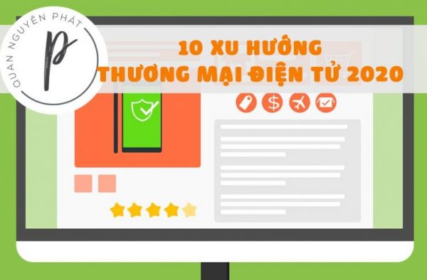 10 xu hướng thương mại điện tử lên ngôi trong 2020