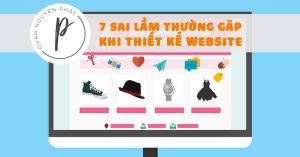 7 quan niệm sai lầm khi bắt đầu thiết kế website