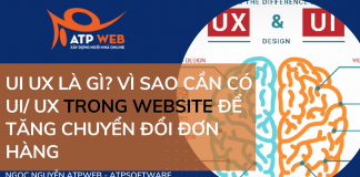 UI UX là gì? vì sao cần có UI/ UX trong website để tăng chuyển đổi đơn hàng