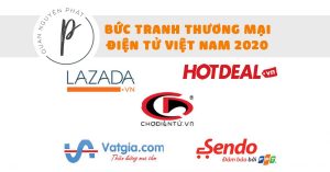 Nhìn lại bức tranh thương mại điện tử E-commerce Việt Nam từ lúc khai mở đến nay
