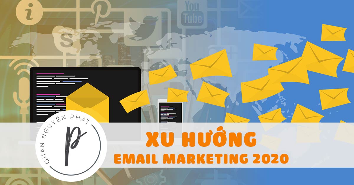 Tóm lược Danh sách Xu hướng Digital Marketing 2020 từ Hubspot – Phần 3: Email Marketing