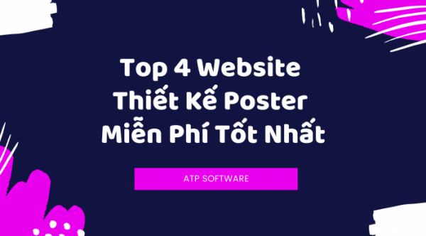 Top 4 Trang Web Thiết Kế Poster Miễn Phí Tốt Nhất
