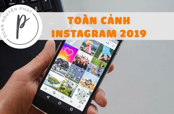 Báo cáo phát triển Instagram 2019 và những điều cần biết khi sử dụng Instagram 2020 Báo cáo phát triển Instagram 2019 và những điều cần biết khi sử dụng Instagram 2020