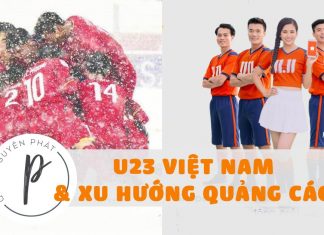 U23 Việt Nam và xu hướng sử dụng Cầu thủ Việt Nam để quảng cáo