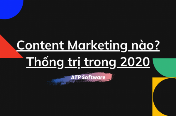 Content Marketing 2020 nào sẽ khuấy động thị trường Digital Marketing 2020? Content Marketing 2020
