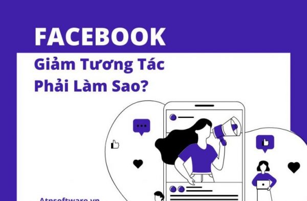 Facebook Giảm Tương Tác Phải Làm Sao