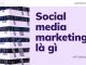 Social Media Marketing là gì? Cách xây dựng chiến lược Social Media Marketing hiệu quả?  
