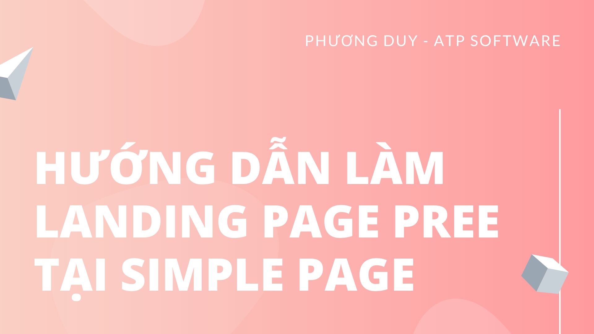 Hướng dẫn cách làm Landing Page Free tại Simple Page