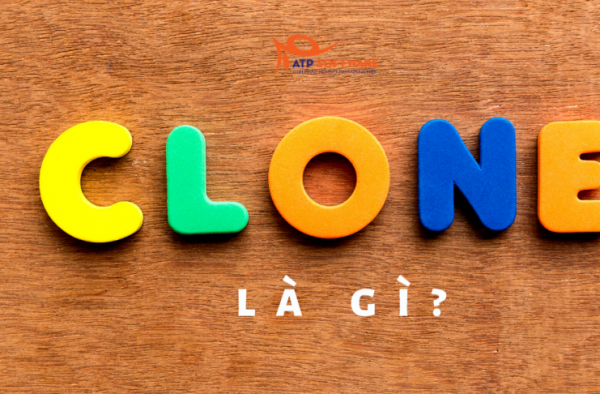 Clone là gì? Hướng dẫn tạo hàng nghìn clone kinh doanh trên Facebook - ATP Software